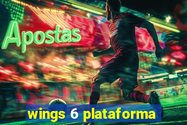 wings 6 plataforma